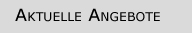 Aktuelle Angebote
